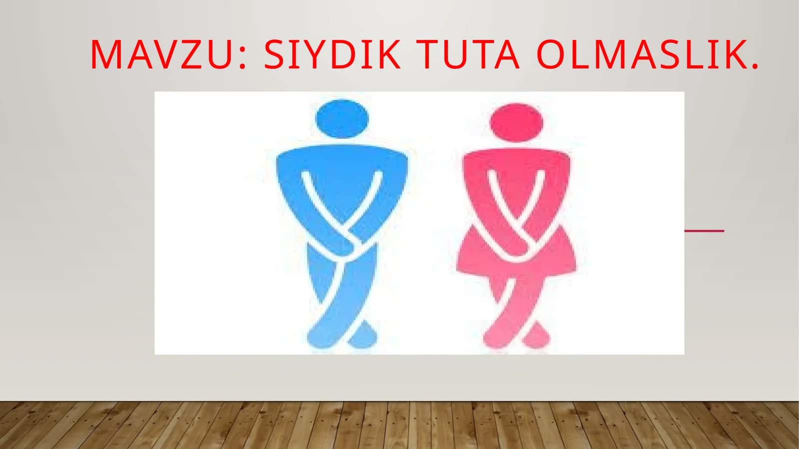 Siydik tuta olmaslik