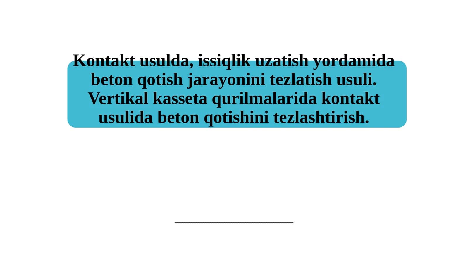 Kontаkt usuldа, issiqlik uzаtish yordаmidа beton qotish jаrаyonini tezlаtish usuli. Vertikаl kаssetа qurilmаlаridа kontаkt usulidа beton qotishini tezlаshtirish.