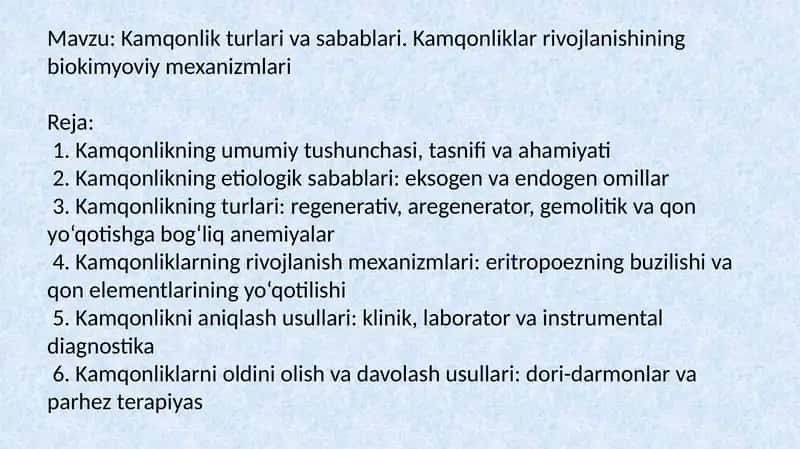Kamqonlik turlari va sabablari. Kamqonliklar rivojlanishining biokimyoviy mexanizmlari