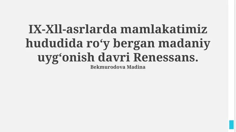 IX-Xll-asrlarda mamlakatimiz hududida roʻy bergan madaniy uygʻonish davri Renessans