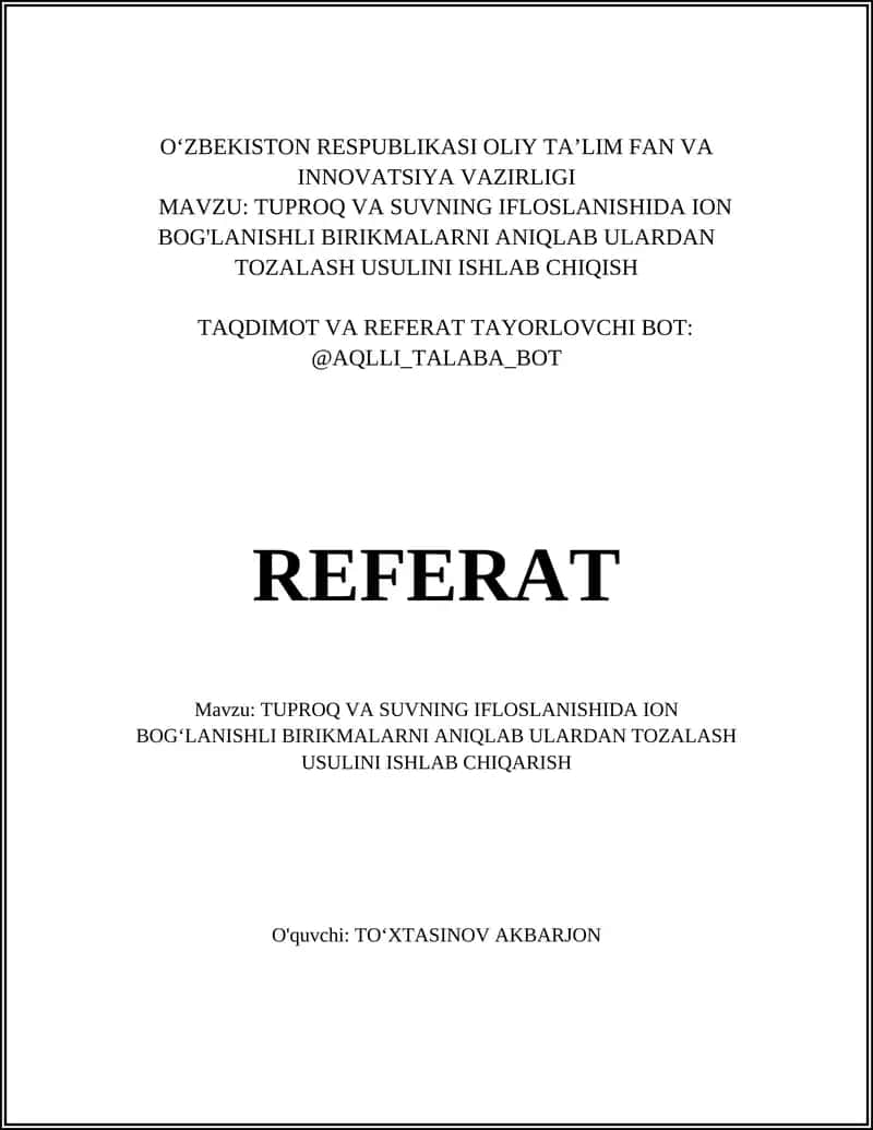 Tuproq va suvning ifloslanishida ion bog'lanishli birikmalarni aniqlab ulardan tozalash usulini ishlab chiqarish