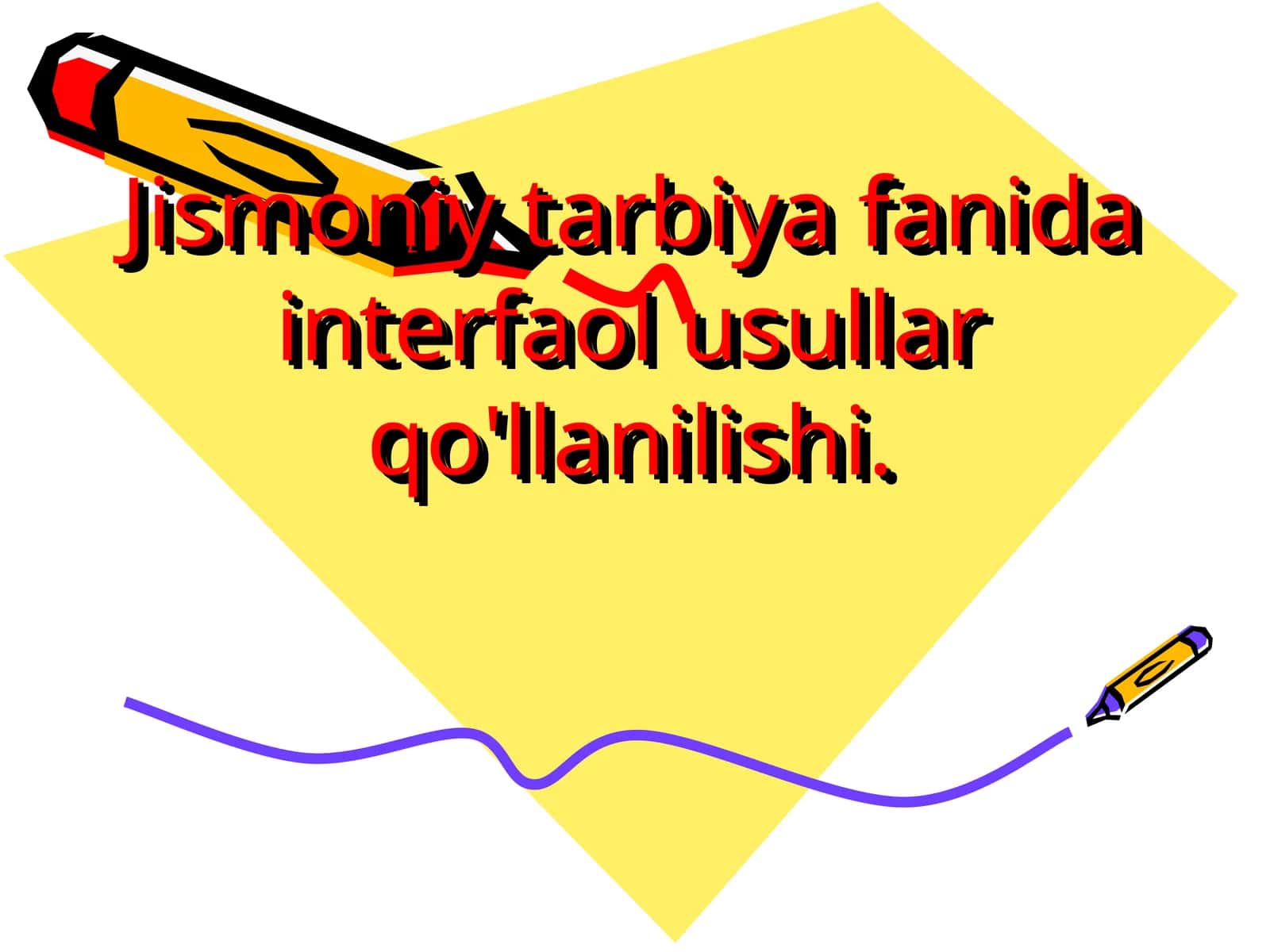 Jismoniy tarbiya fanida interfaol usullar qo'llanilishi