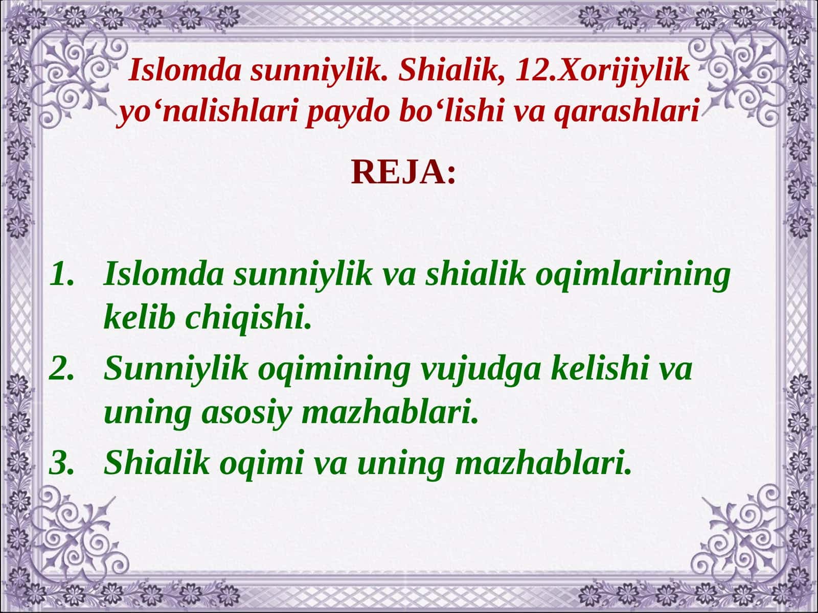 Islomda sunniylik. Shialik, Xorijiylik yo‘nalishlari paydo bo‘lishi va qarashlari