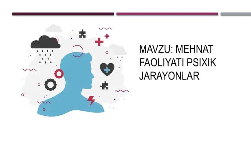 mehnat faoliyatida psixik jarayonlar