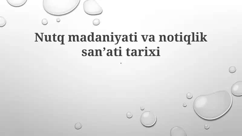 Nutq madaniyati va notiqlik san’ati tarixi