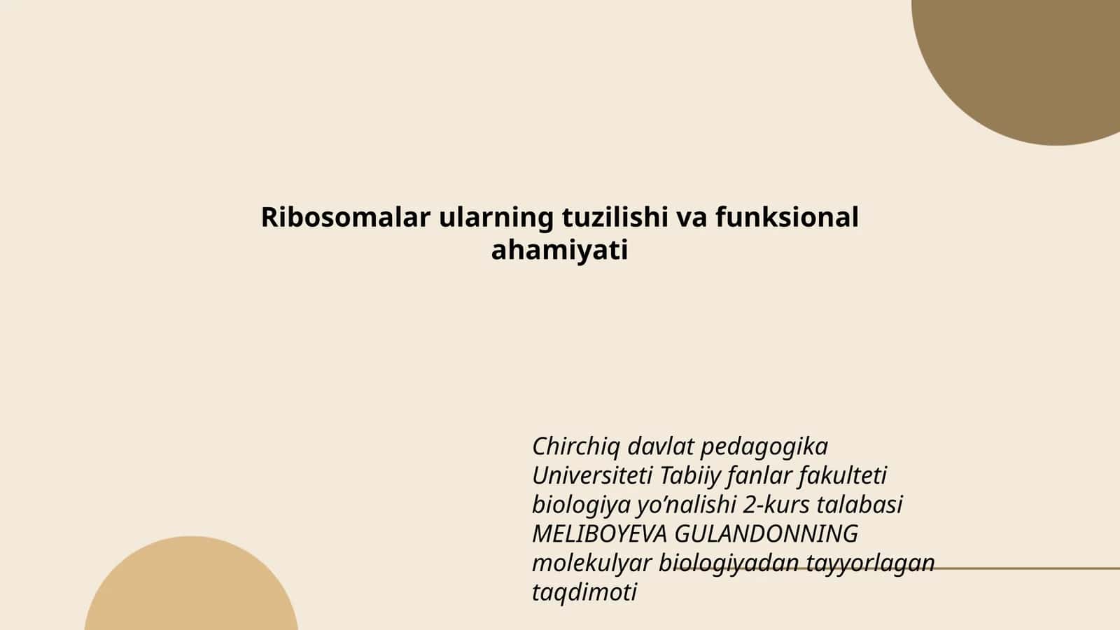 Ribosomalar ularning tuzilishi va funksional ahamiyati