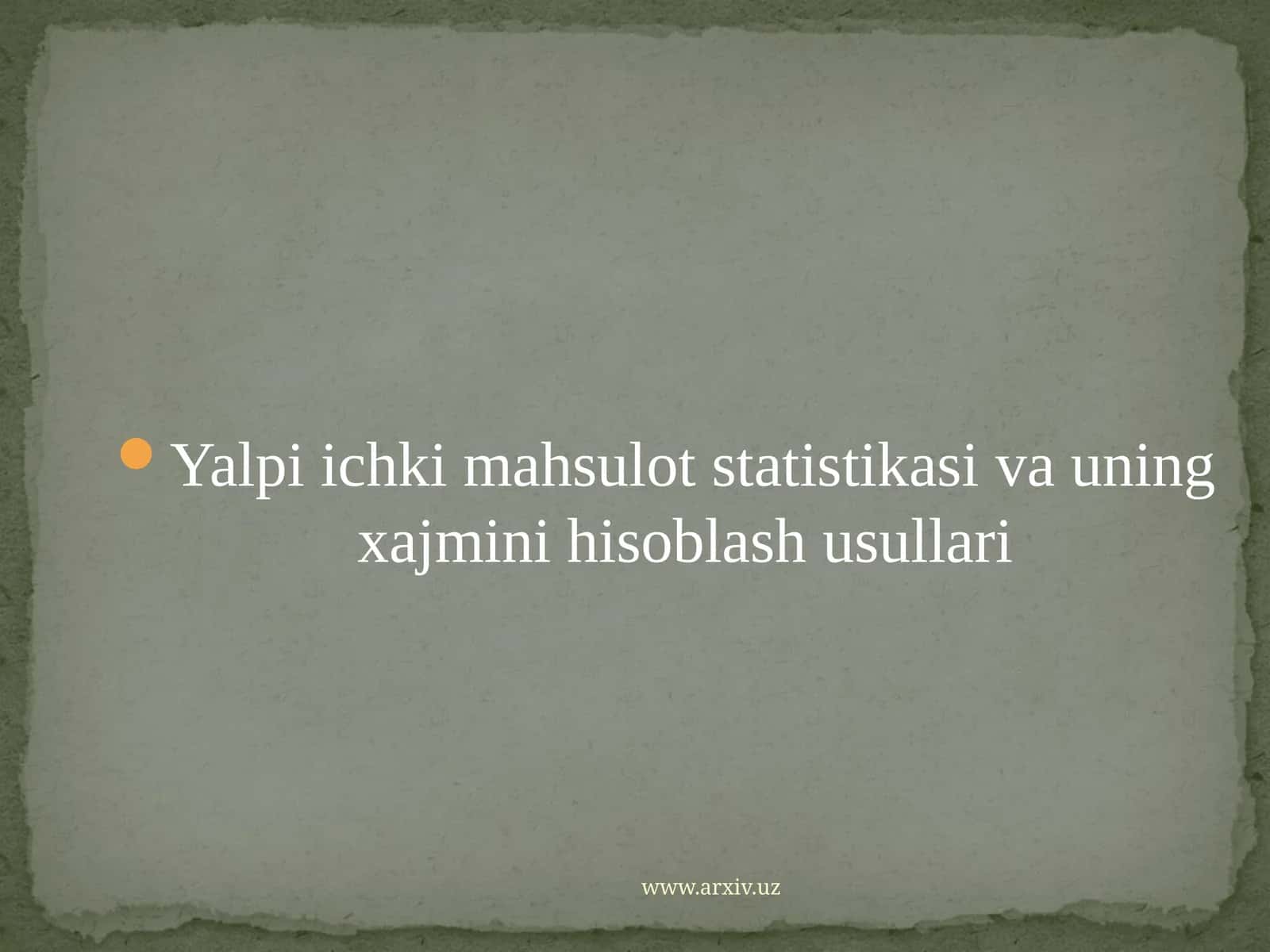 Yalpi ichki mahsulotlar statistikasining xajmi
