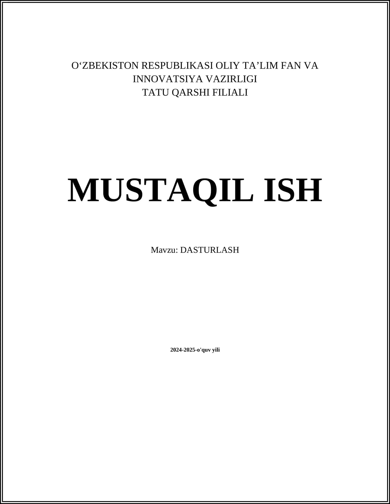 MUSTAQIL ISH Mavzu: DASTURLASH