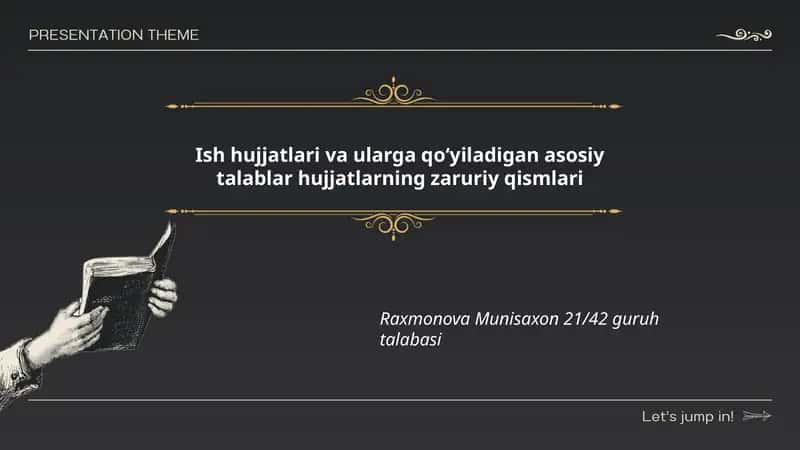Ish hujjatlari va ularga qoʻyiladigan asosiy talablar hujjatlarning zaruriy qismlari