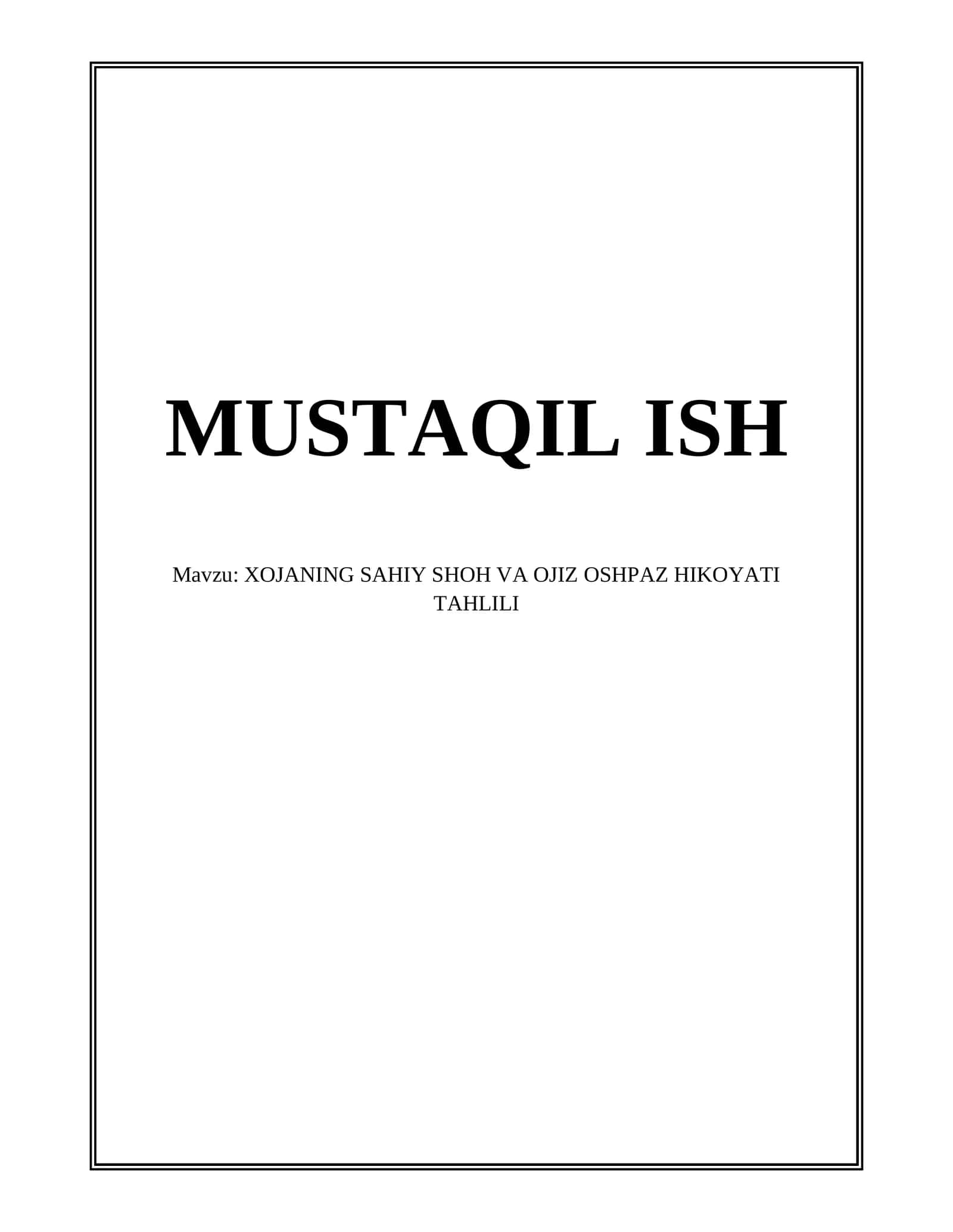 XOJANING SAHIY SHOH VA OJIZ OSHPAZ HIKOYATI TAHLILI