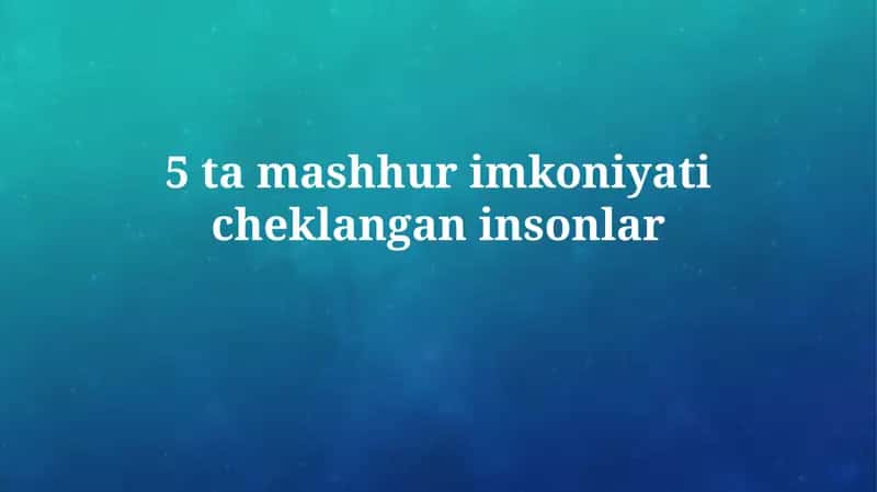 Nogironligi bo'lgan mashhur shaxslar
