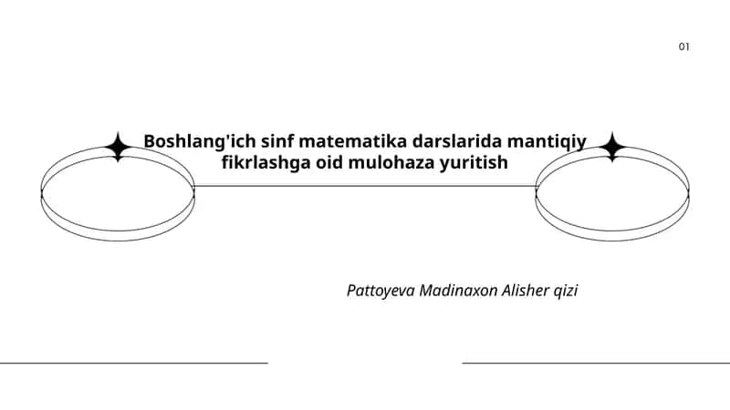 Boshlang'ich sinf matematika darslarida mantiqiy fikrlashga oid mulohaza yuritish