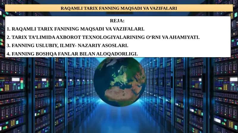 RAQAMLI TARIX FANNING MAQSADI VA VAZIFALARI