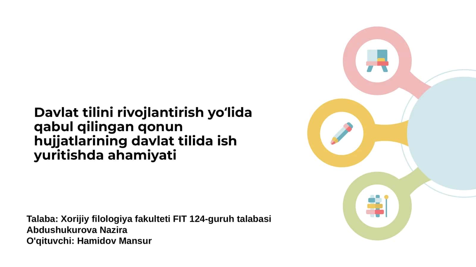 Davlat tilini rivojlantirish yoʻlida qabul qilingan qonun hujjatlarining davlat tilida ish yuritishda ahamiyati