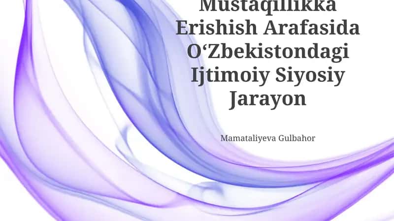 Mustaqillikka Erishish Arafasida OʻZbekistondagi Ijtimoiy Siyosiy Jarayon