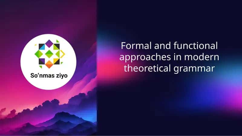 Formal and Functional Approaches in Modern Theoretical Grammar