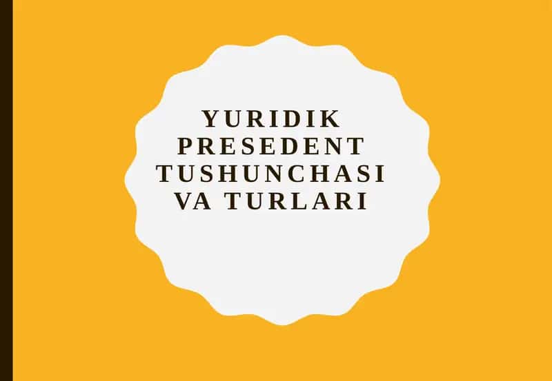 Yuridik Presedent Tushunchasi