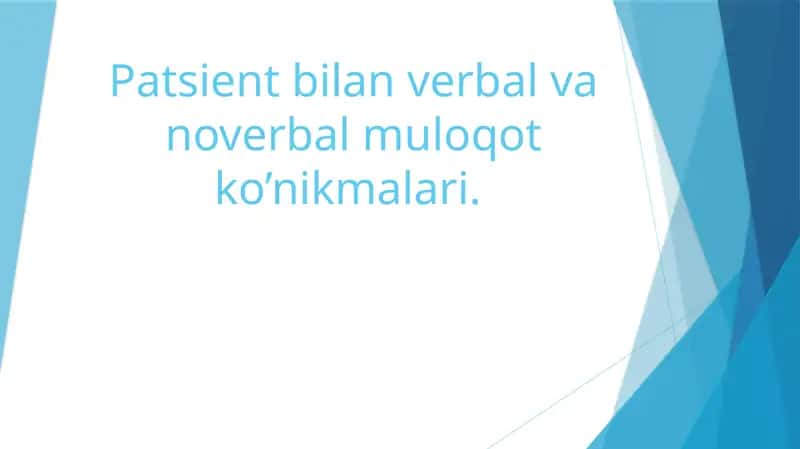 Patsient bilan verbal va noverbal muloqot