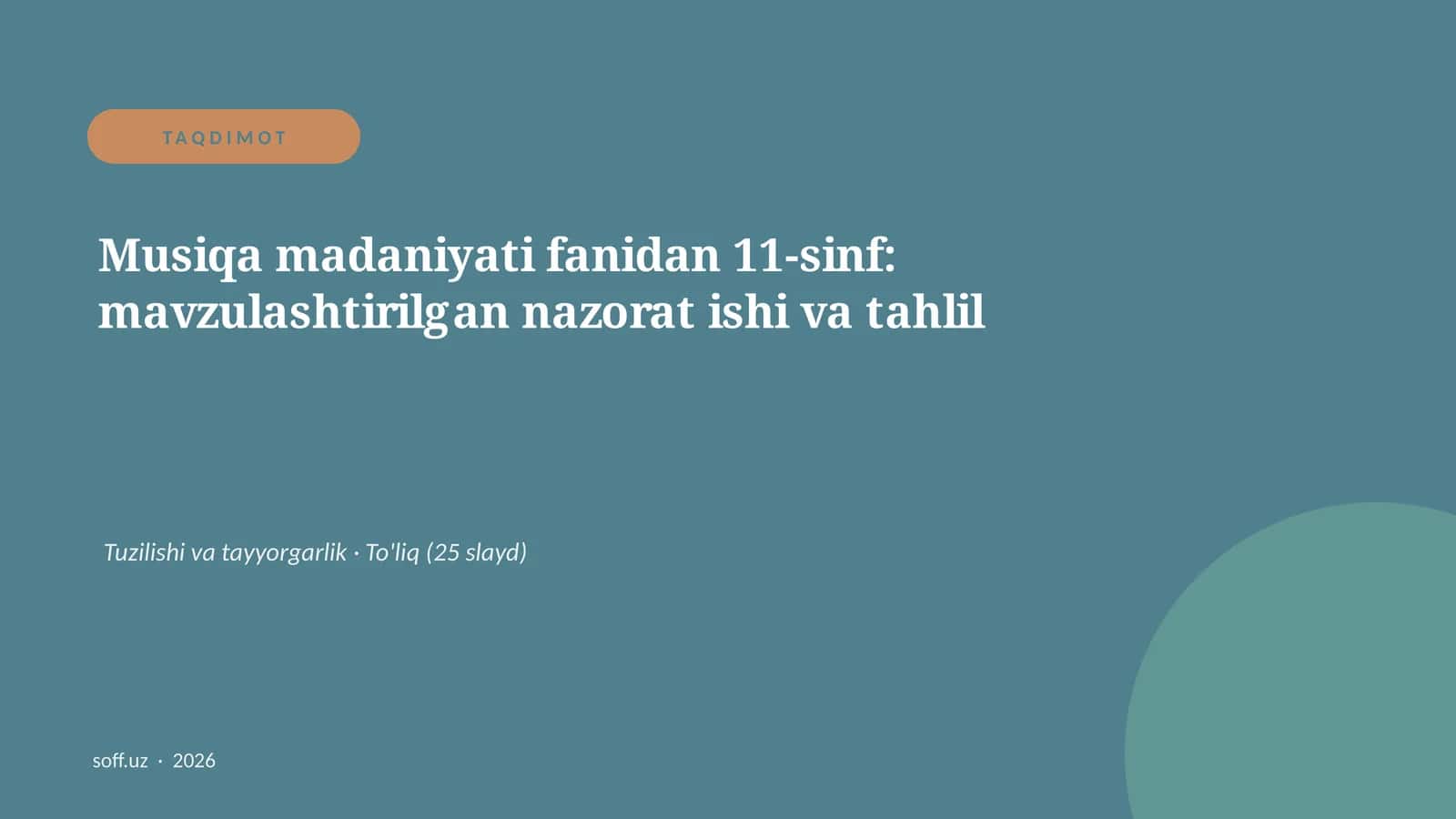 Musiqa madaniyati fanidan 11-sinf: mavzulashtirilgan nazorat ishi va tahlil