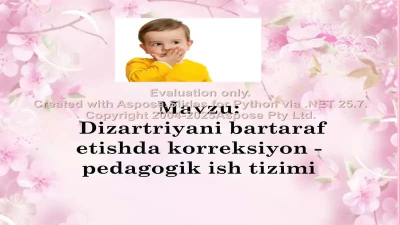 Dizartriyani bartaraf etishda korreksiyon-pedagogik ish tizimi