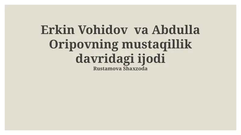 Erkin Vohidov va Abdulla Oripovning mustaqillik davridagi ijodi