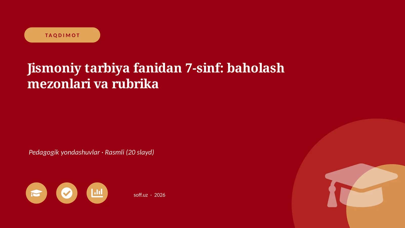 Jismoniy tarbiya fanidan 7-sinf: baholash mezonlari va rubrika