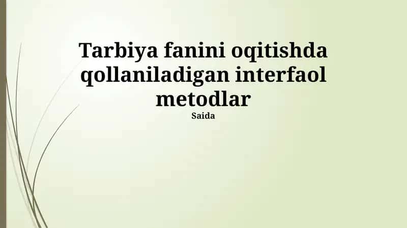 Interaktiv Usullar Tarbiya Fanini O'qitishda