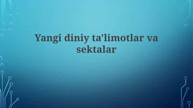 Yangidiniy ta'limotlar va sektalar