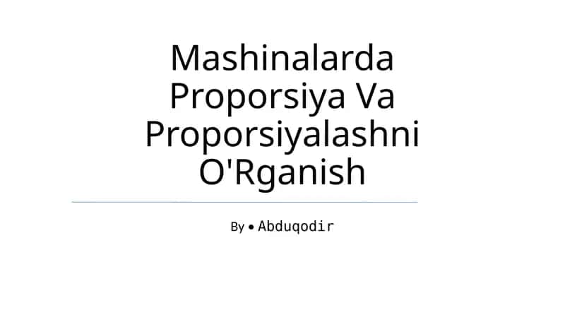 Mashinalarda Proporsiya Va Proporsiyalashni O'Rganish