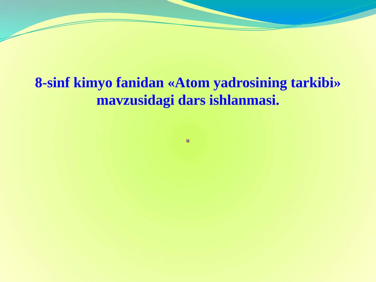 Atom yadrosining tarkibi