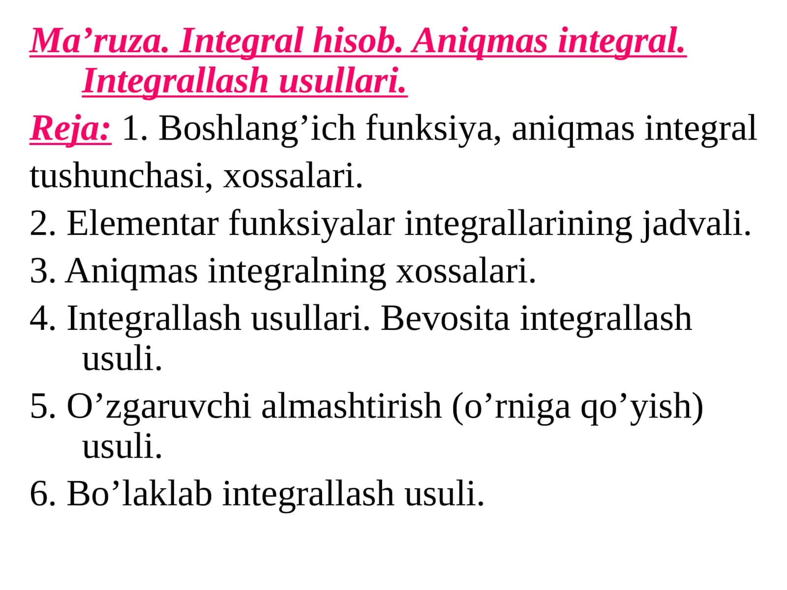 Integral hisob. Aniqmas integral. Integrallash usullari