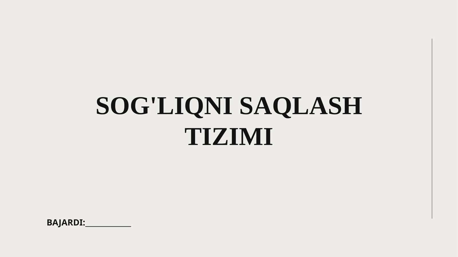 SOG'LIQNI SAQLASH TIZIMI