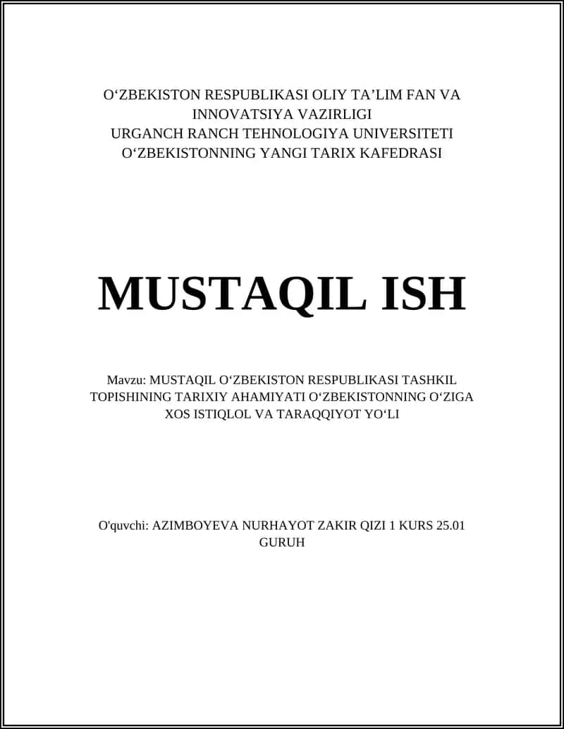 MUSTAQIL OʻZBEKISTON RESPUBLIKASI TASHKIL TOPISHINING TARIXIY AHAMIYATI