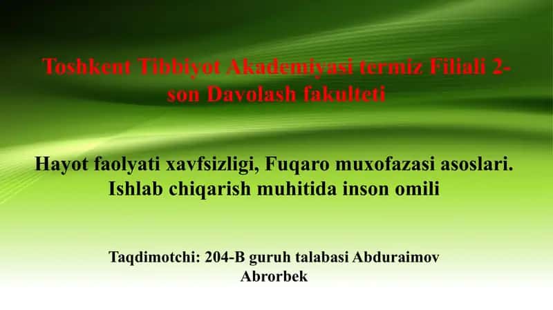 Hayot faoliyati xavfsizligi, Fuqaro muxofazasi asoslari. Ishlab chiqarish muhitida inson omili