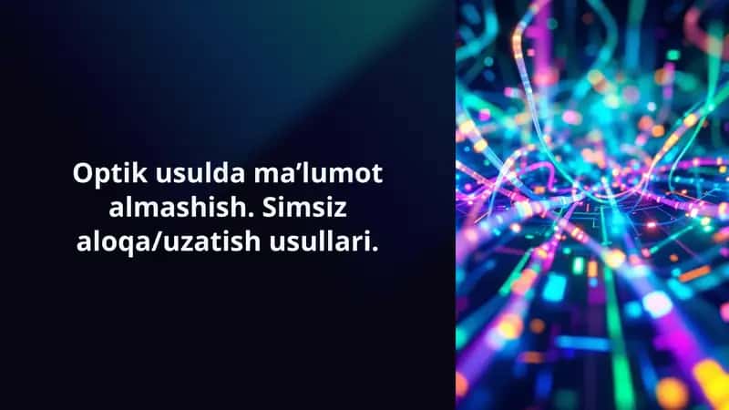 Optik-usulda-malumot-almashish-va-simsiz-aloqa-usullari