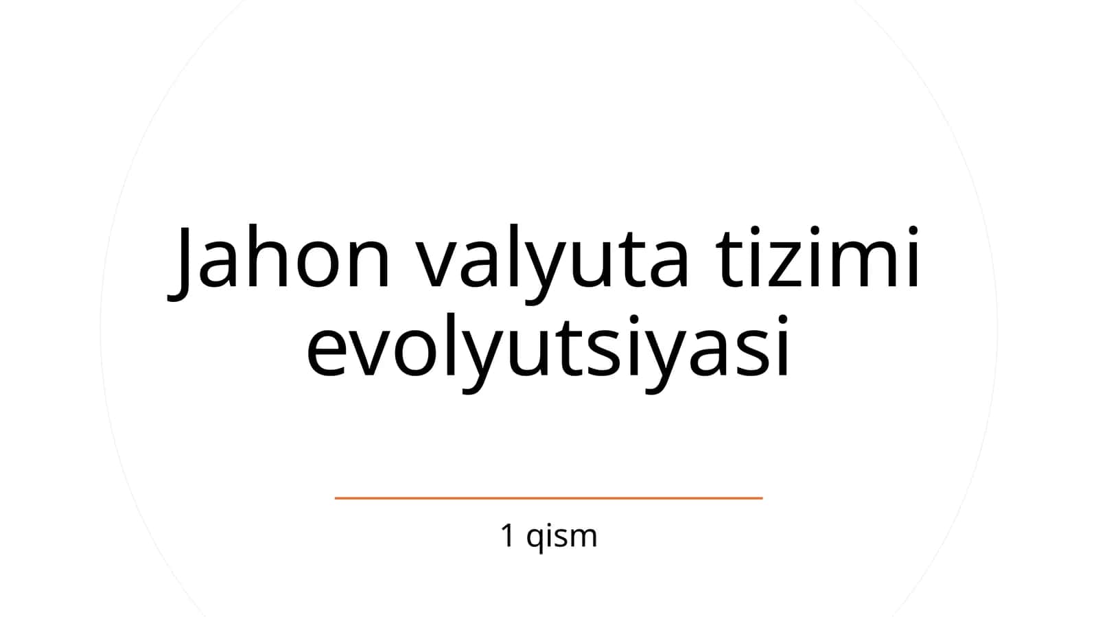 Jahon valyuta tizimi evolyutsiyasi