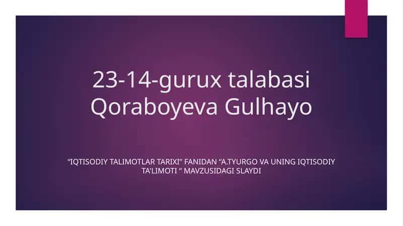 A.Tyurgova uning iqtisodiy ta'limoti