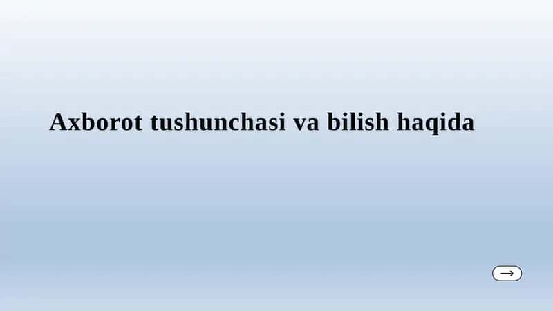 Axborot Tushunchasi va Bilish Haqida
