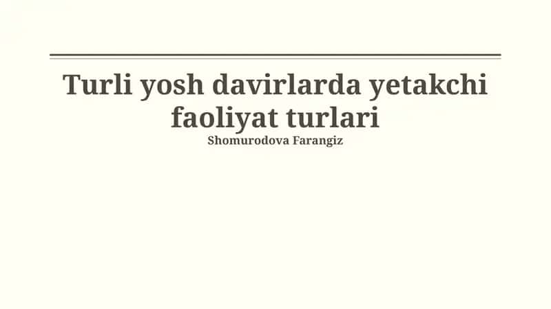Turli yosh davirlarda yetakchi faoliyat turlari