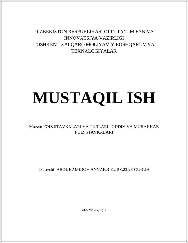 FOIZ STAVKALARI VA TURLARI. ODDIY VA MURAKKAB FOIZ STAVKALARI