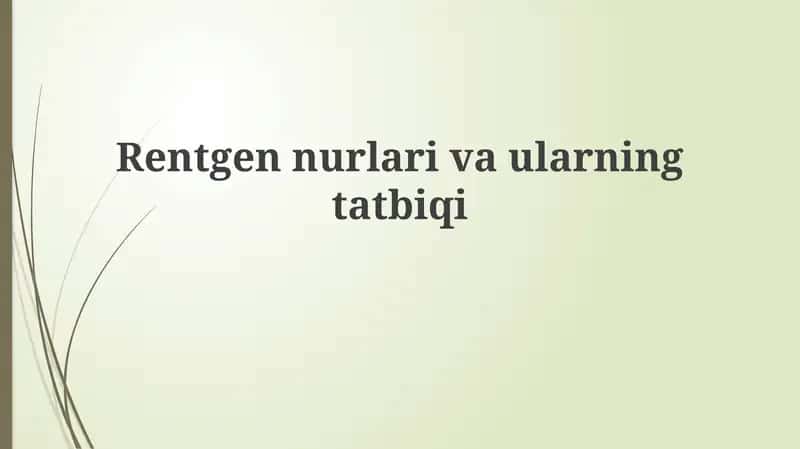 Rentgennurlarivaularningtatbiqi