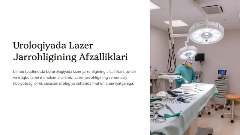 Uroloqiyada Lazer Jarrohligining Afzalliklari