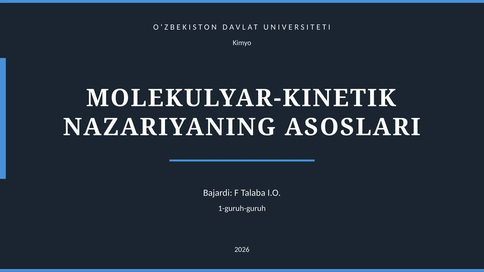 MOLEKULYAR-KINETIK NAZARIYANING ASOSLARI