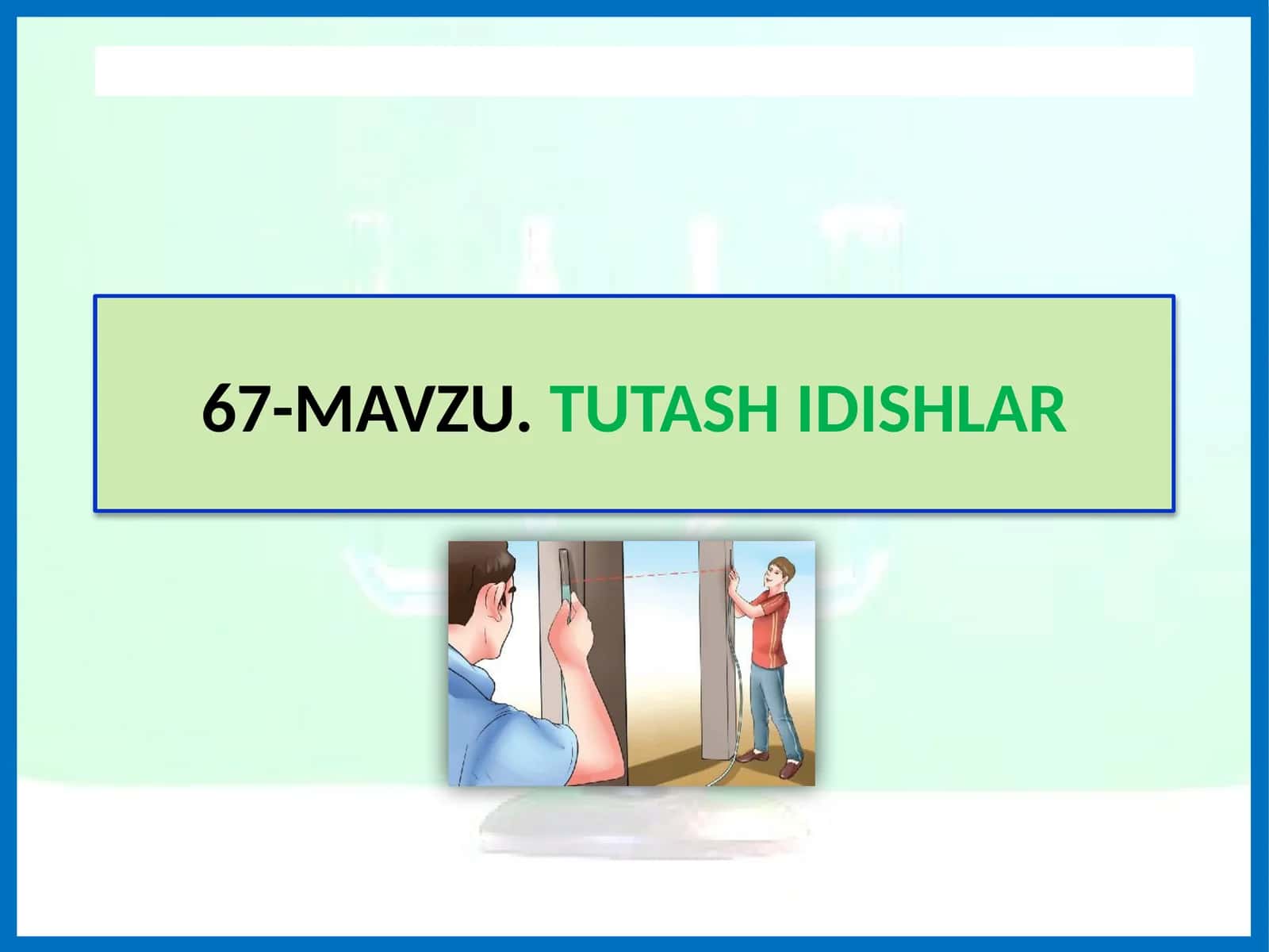 MAVZU.TUTASH IDISHLAR
