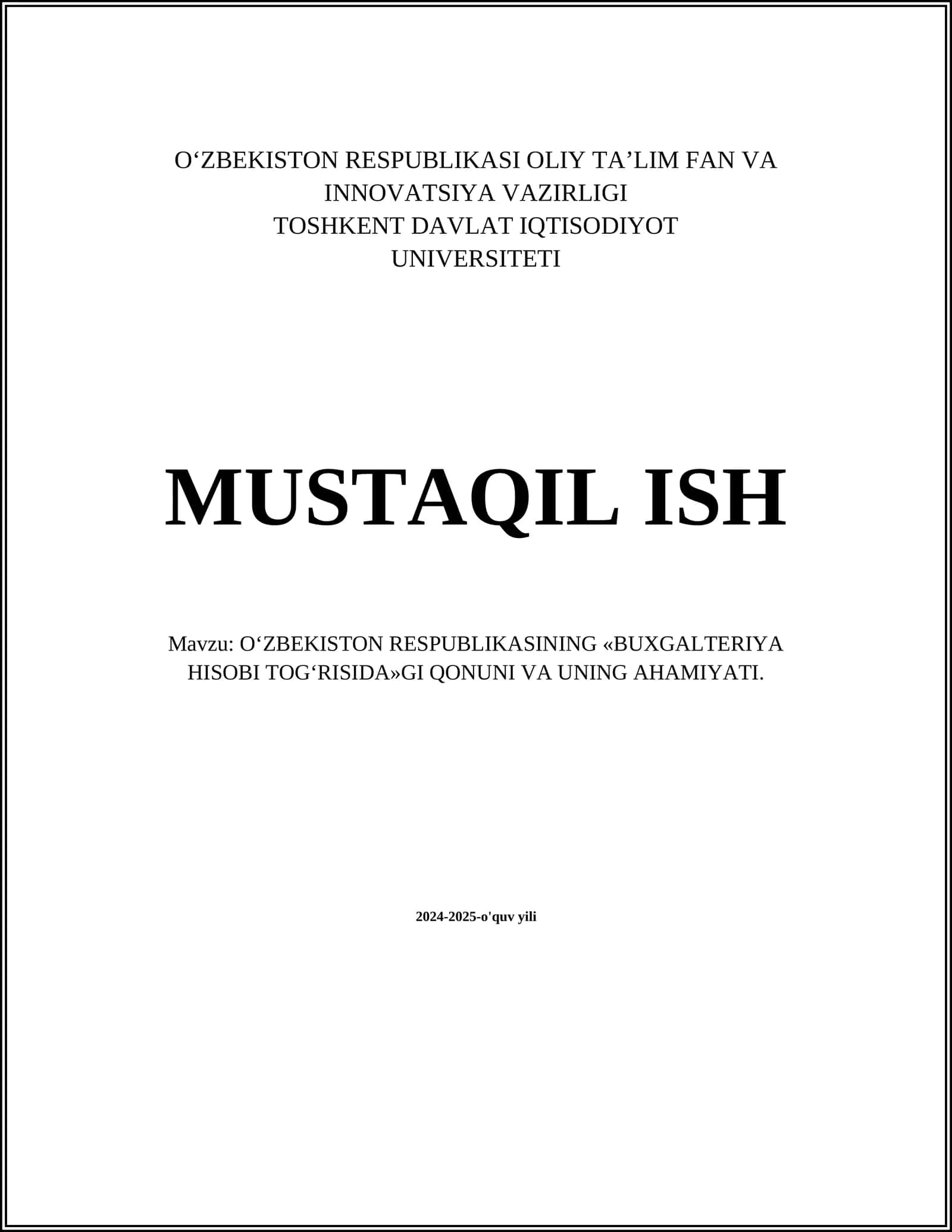 O‘ZBEKISTON RESPUBLIKASINING «BUXGALTERIYA HISOBI TOG‘RISIDA»GI QONUNI VA UNING AHAMIYATI