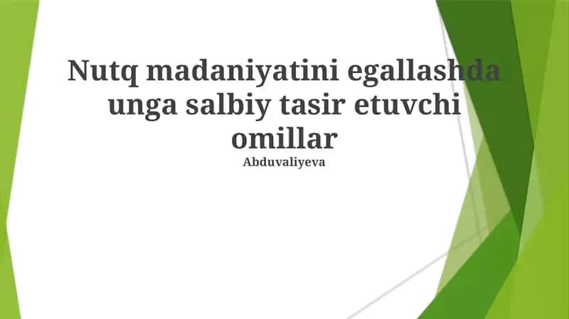 Nutq madaniyatini egallashda unga salbiy tasir etuvchi omillar