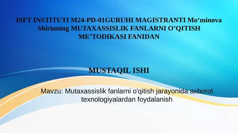 Mutaxassislik fanlarni o'qitish jarayonida axborot texnologiyalardan foydalanish