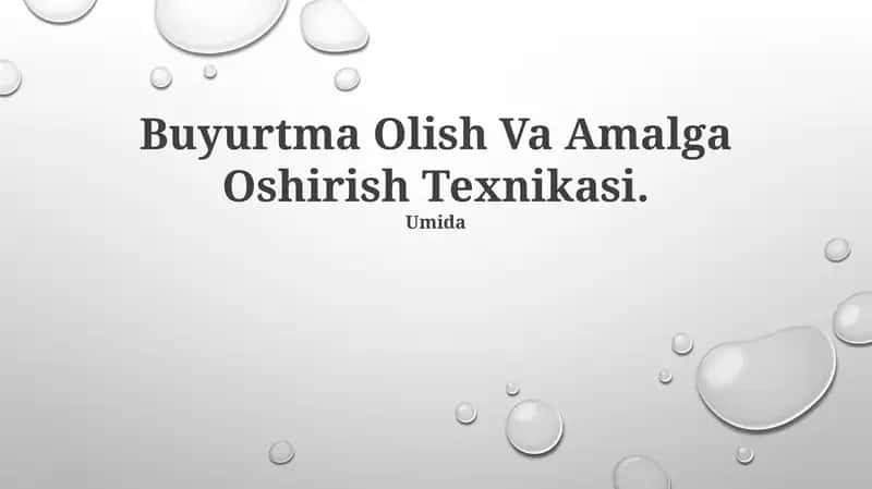 Buyurtma Olish Va Amalga Oshirish Texnikasi