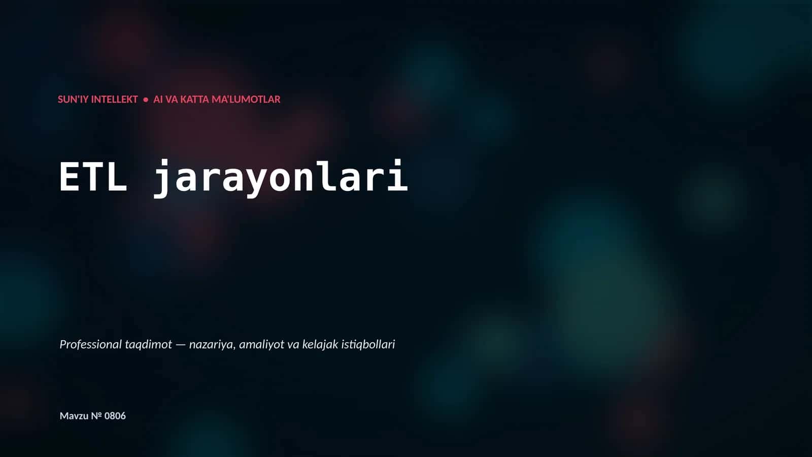SUN'IY INTELLEKT • AI VA KATTA MA'LUMOTLAR