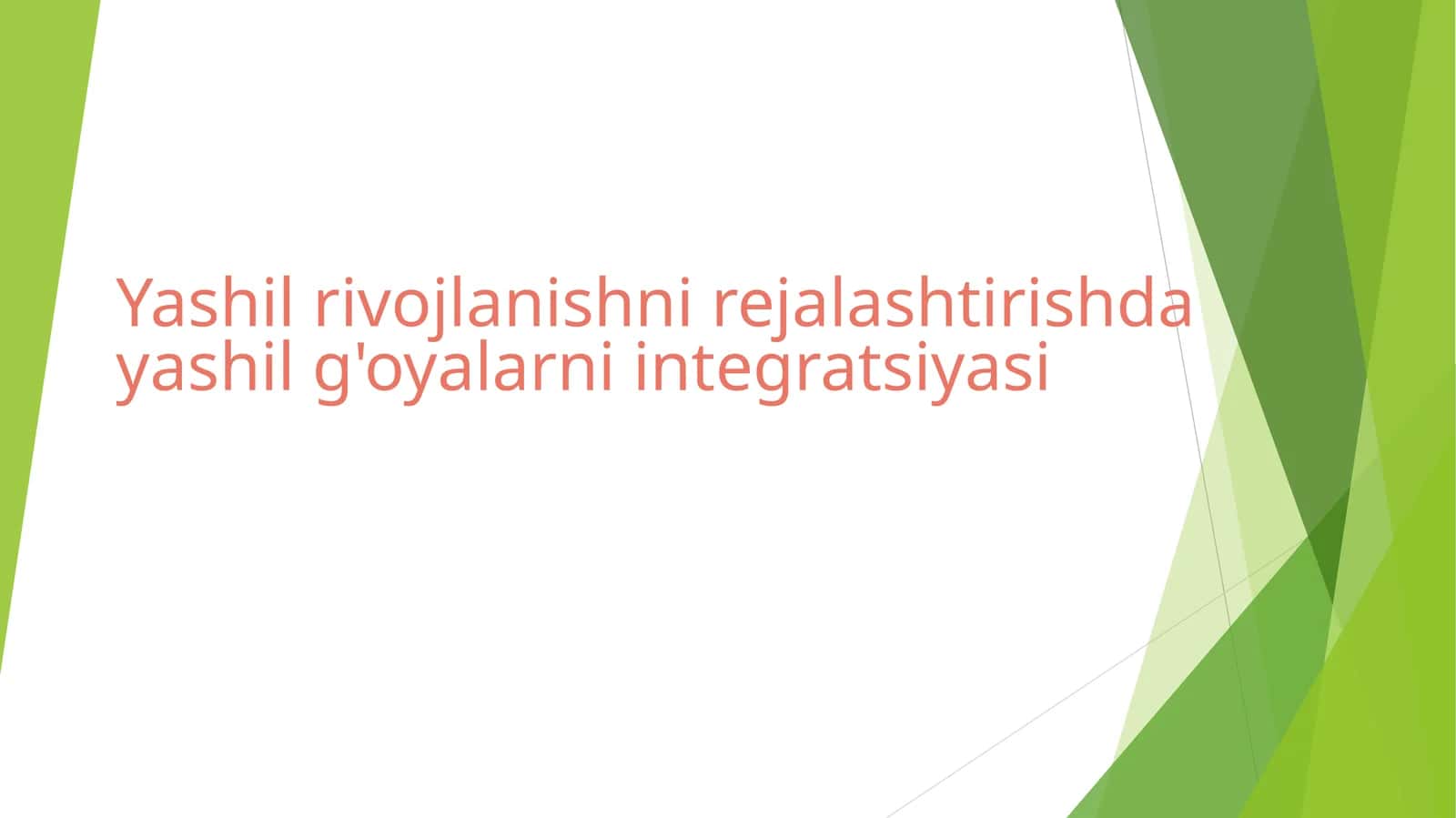 Yashil rivojlanishni rejalashtirishda yashil g'oyalarni integratsiyasi